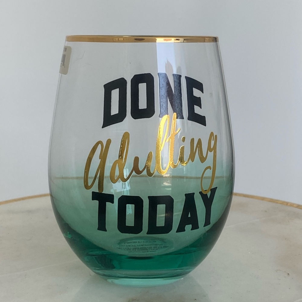 NWT Done Adulting Today- Stemless Wine Glass Spoontique